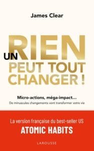 un rien peut tout changer - atomic habits