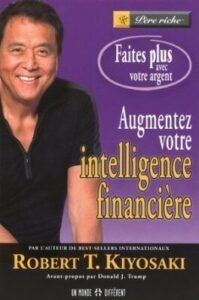 augmentez votre intelligence financiere faites plus avec votre argent