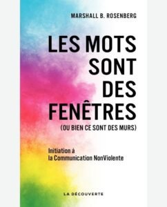 livre-les-mots-sont-des-fenetres-ou-bien-ce-sont-des-murs-introduction-a-la-communication-non-violente-marshall-b-rosenberg